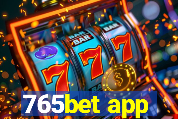 765bet app